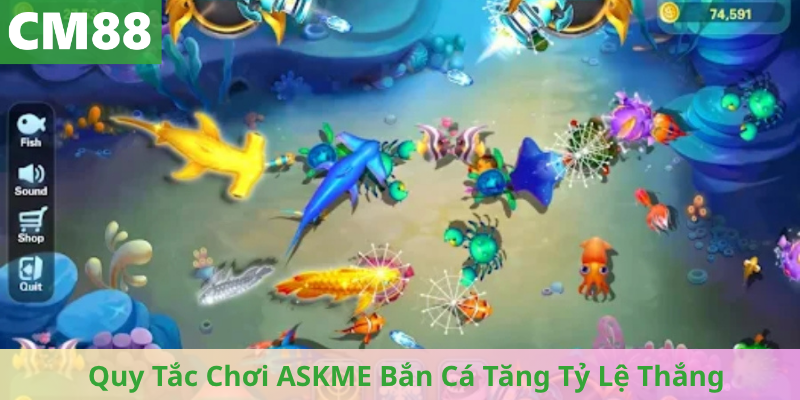 Quy Tắc Chơi ASKME Bắn Cá Tăng Tỷ Lệ Thắng